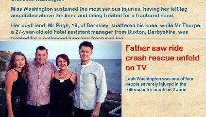 Father saw ride crash rescue unfold on TV - Leah Washington's leg was amputated in Alton tower crash