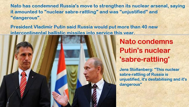 Nato condemns Putin's nuclear 'sabre-rattling' - Nato Secretary-General Jens Stoltenberg said