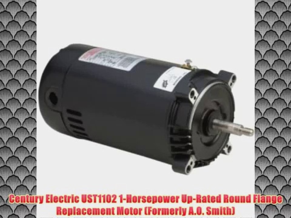 Century Electric UST1102 1-Horsepower Up-Rated Round Flange Replacement Motor (Formerly A.O.