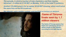 Game of Thrones finale seen by 1.7 million viewers - Entertainment News
