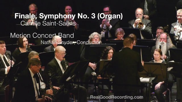 Finale, Symphony No. 3 (Organ), Camille Saint-Saens - MERION CONCERT BAND