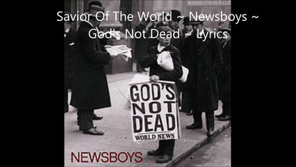 Savior Of The World | Newsboys | Lyrics