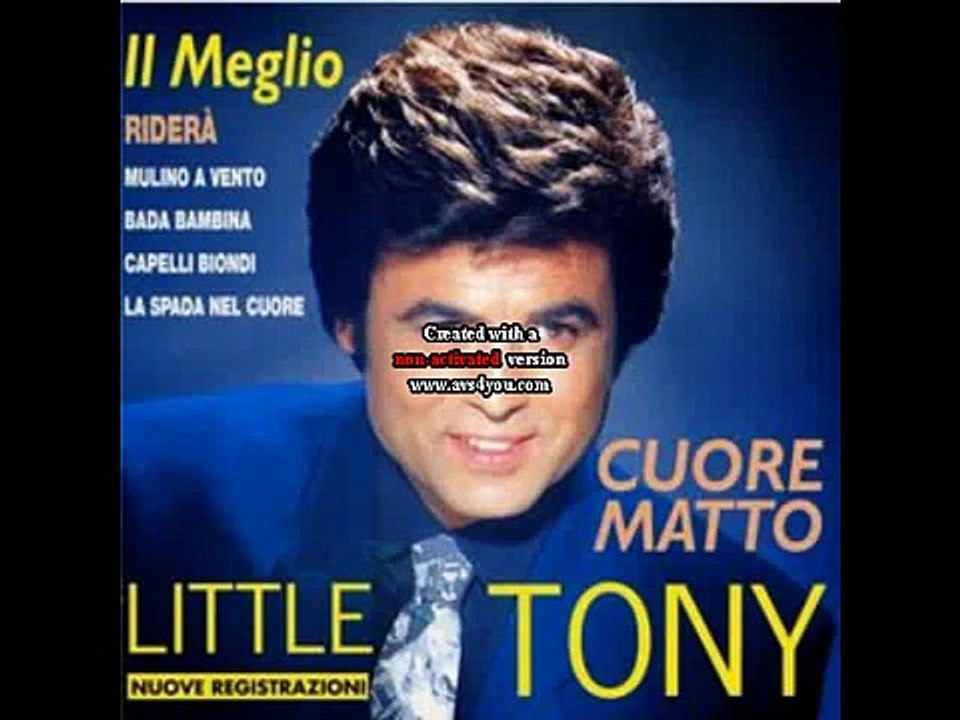 LITTLE TONY CUORE MATTO REMIX