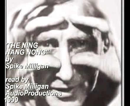 SPIKE MILLIGAN -'The Ning Nang Nong'- poem AUDIO
