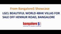 LGCL BEAUTIFUL WORLD 4BHK VILLAS