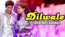 Shahrukh-Kajol's 'DILWALE' To Release On December 18