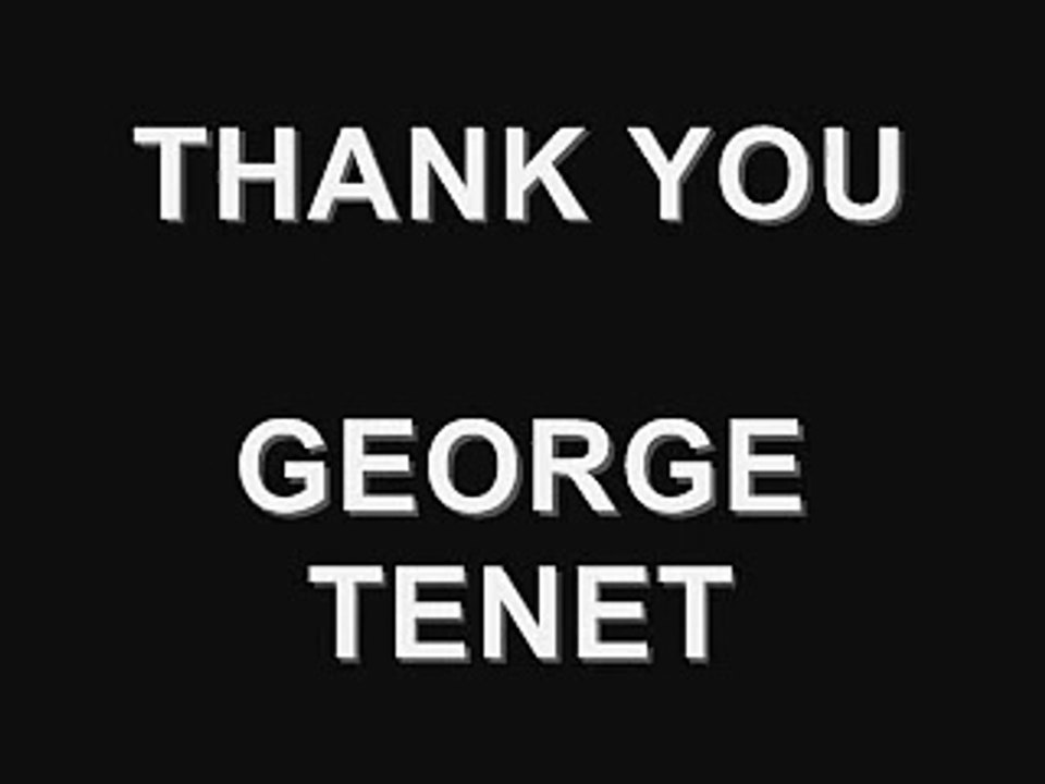 Thank You George Tenet