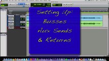 Pro Tools Tips & Tutorials: Busses and Aux Sends