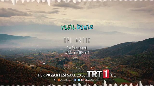 [LOL EXA] YeşilDeniz Gel Artık #YeşilDeniz Dizi Müzikleri