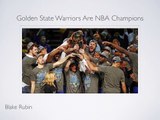 Golden State Warriors Are NBA Champions