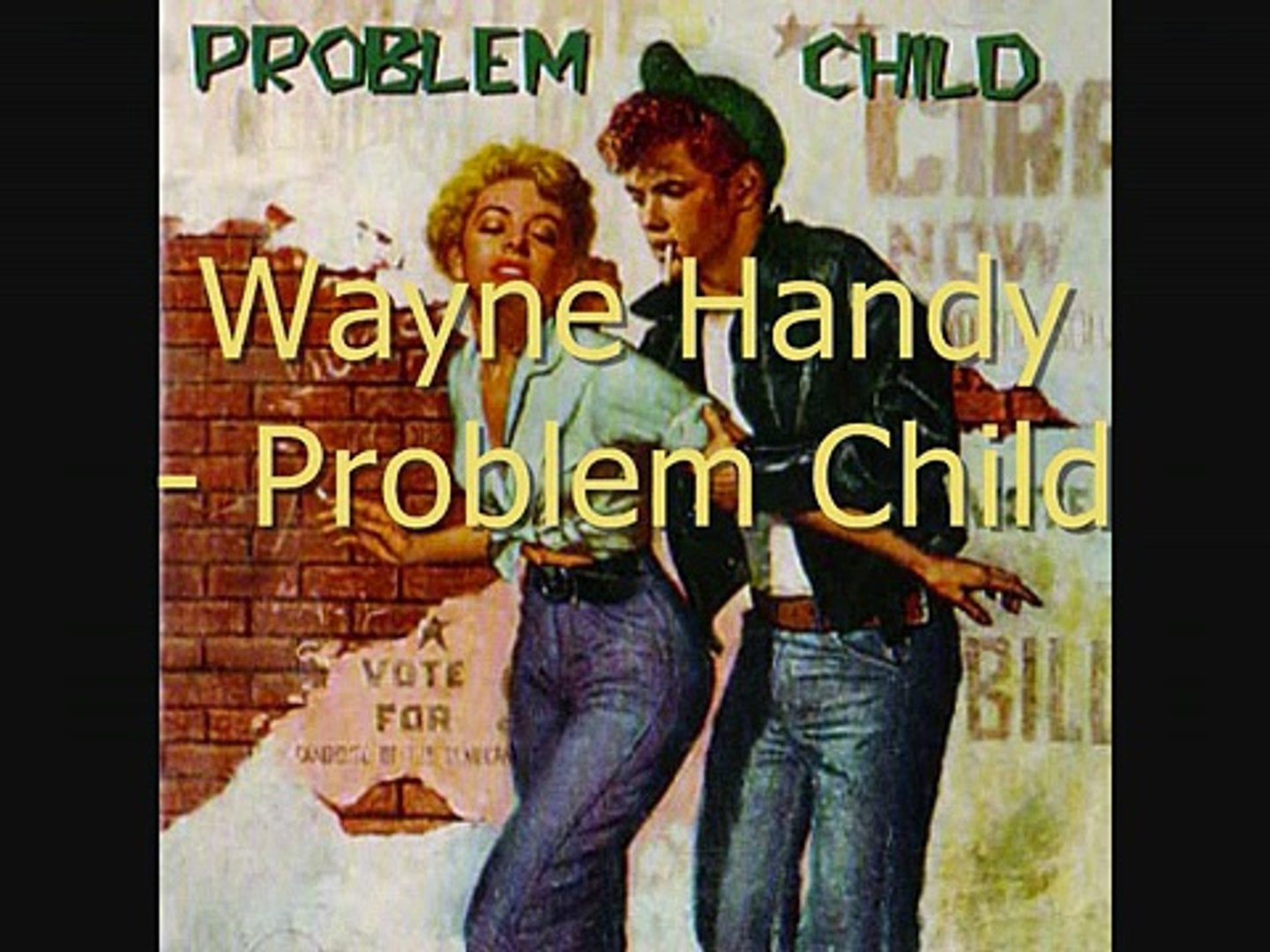 Wayne Handy - Problem Child