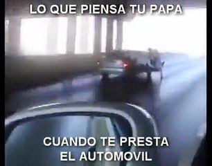 Lo que piensa tu papa cuando te presta el automovil