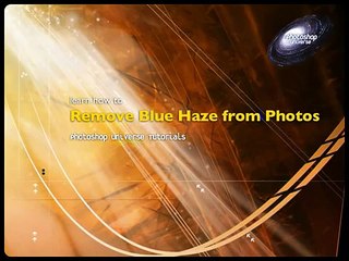Learn Photoshop - How to Remove Blue Haze from Photos