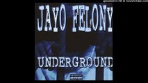Jayo Felony - My Name in Your Mouth