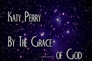 KATY PERRY - By The Grace of God Lyrics (New Songs 2015) Video Review  ''The Move Makers Band''