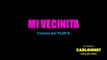 Mi Vecinita - Plan B Version Karaoke