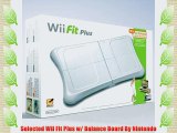 Selected Wii Fit Plus w/ Balance Board By Nintendo