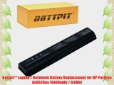 Battpit? Laptop / Notebook Battery Replacement for HP Pavilion dv9620us (4400mAh / 63Wh)