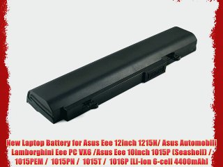 Download Video: New Laptop Battery for Asus Eee 12inch 1215N/ Asus Automobili Lamborghini Eee PC VX6 /Asus