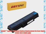 Battpit? Laptop / Notebook Battery Replacement for Acer Aspire 5734Z-4512 (4400 mAh)