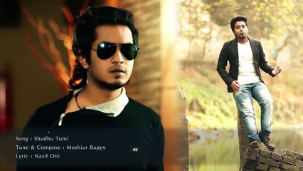 Sudhu Tumi Ft Pabel - Bangla Music Video Song 2014 HD