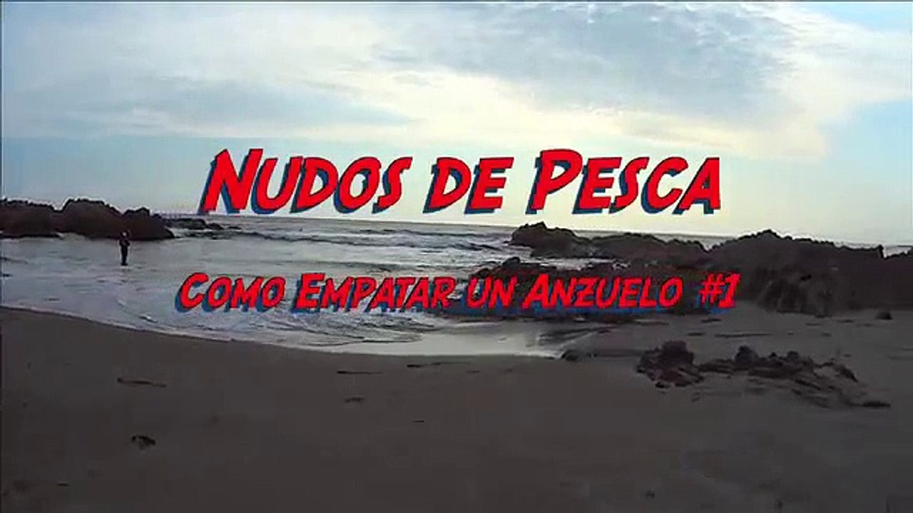 NUDOS DE PESCA: Como atar un Anzuelo #1