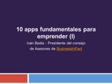 10 apps fundamentales para emprender-ivan-bedia