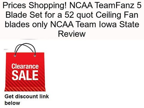 NCAA TeamFanz 5 Blade Set for a 52 quot Ceiling Fan blades only NCAA Team Iowa State Review