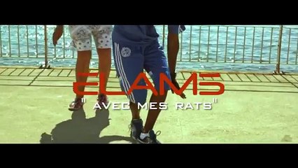 ELAMS - Avec Mes Rats [STREET CLIP] 2015