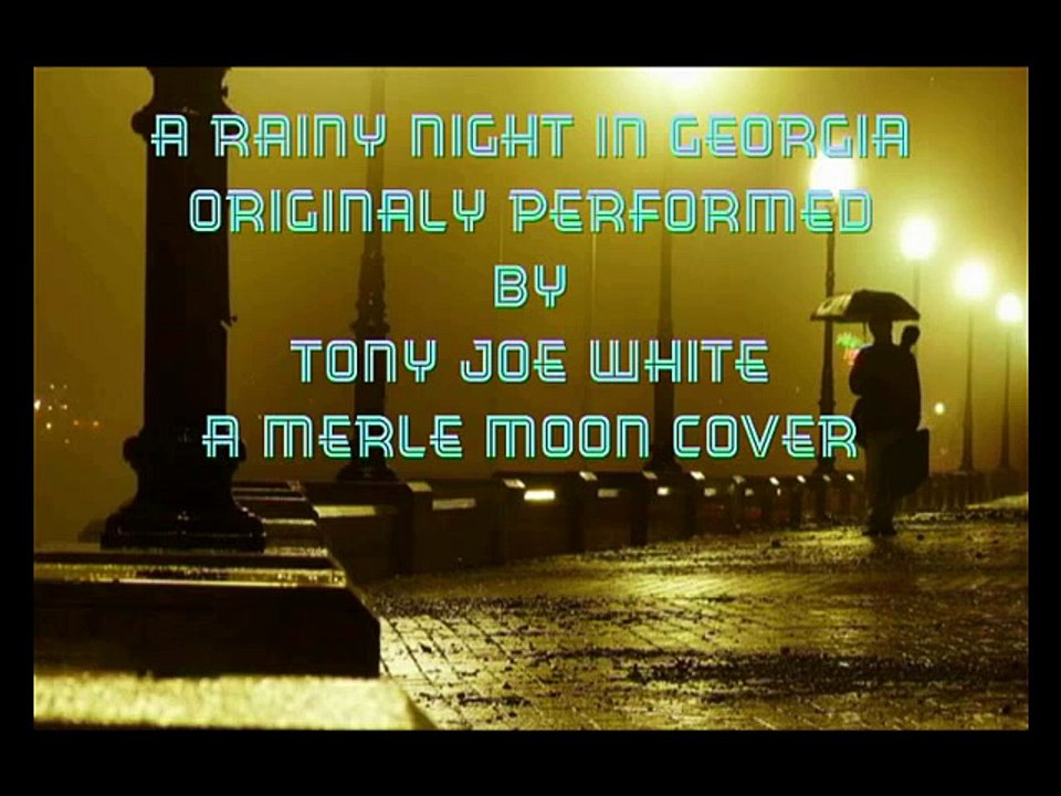 A RAINY NIGHT IN GEORGIA 2