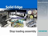 Solid Edge Tips & Tricks: #5 Stop Loading Assembly