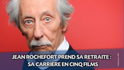 Jean Rochefort prend sa retraite : sa carrière en  cinq films.