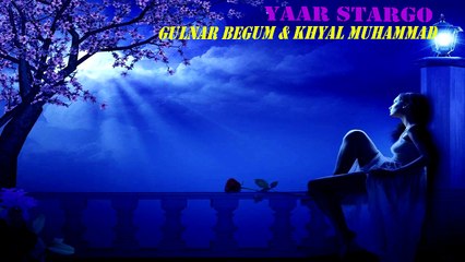 Gulnar Begum Ft. Khyal  Muhammad | "Yaar Stargo" | Audio Jukebox