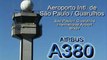Airbus A380 Pouso - Guarulhos,  São Paulo - BRASIL - LANDING