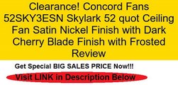 Concord Fans 52SKY3ESN Skylark 52 quot Ceiling Fan Satin Nickel Finish with Dark Cherry Blade Finish