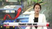Seoul to raise subway, bus fares starting June 27