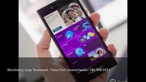 Blackberry Leap Reviewed -Telus Fort Saskatchewan