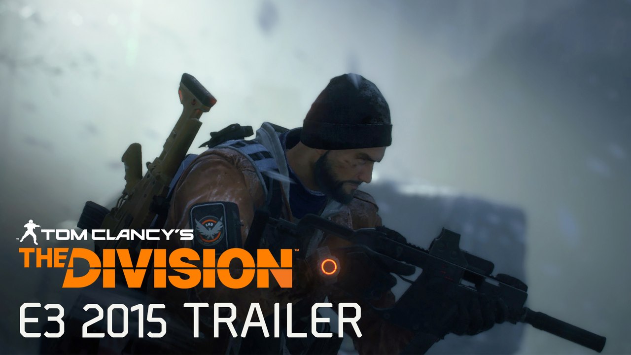 Tom Clancy’s The Division Official E3 2015 Trailer [Europe]