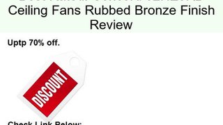 Concord 52HE5RB Ceiling Fans Rubbed Bronze Finish Review