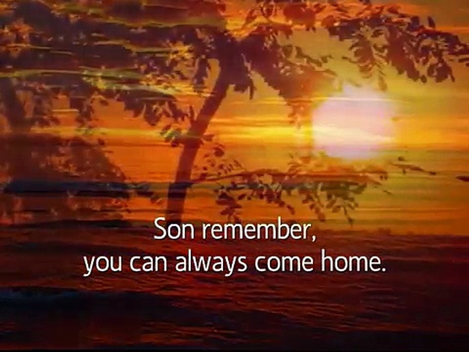You Can Always Come Home