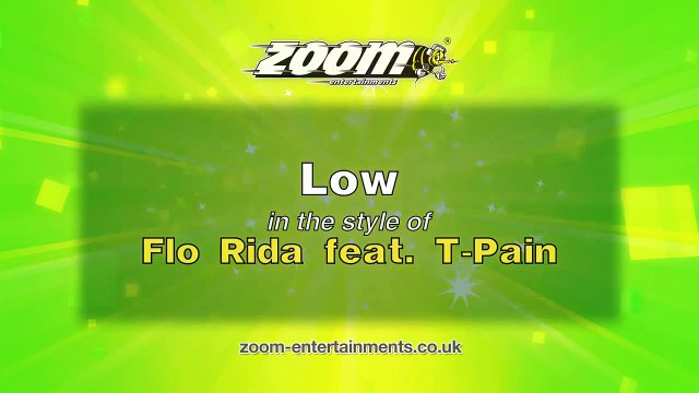Zoom Karaoke ~ Low ~ Flo Rida feat T~Pain ~ With Lyrics