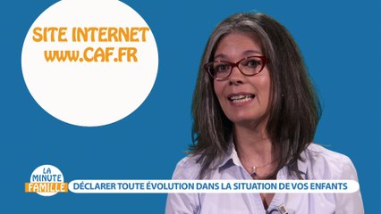 L'importance de déclarer toute évolution dans la situation de vos enfants
