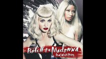 Madonna feat. Nicki Minaj - Bitch I'm Madonna Radio Mix