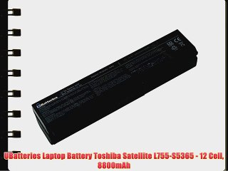 UBatteries Laptop Battery Toshiba Satellite L755-S5365 - 12 Cell 8800mAh