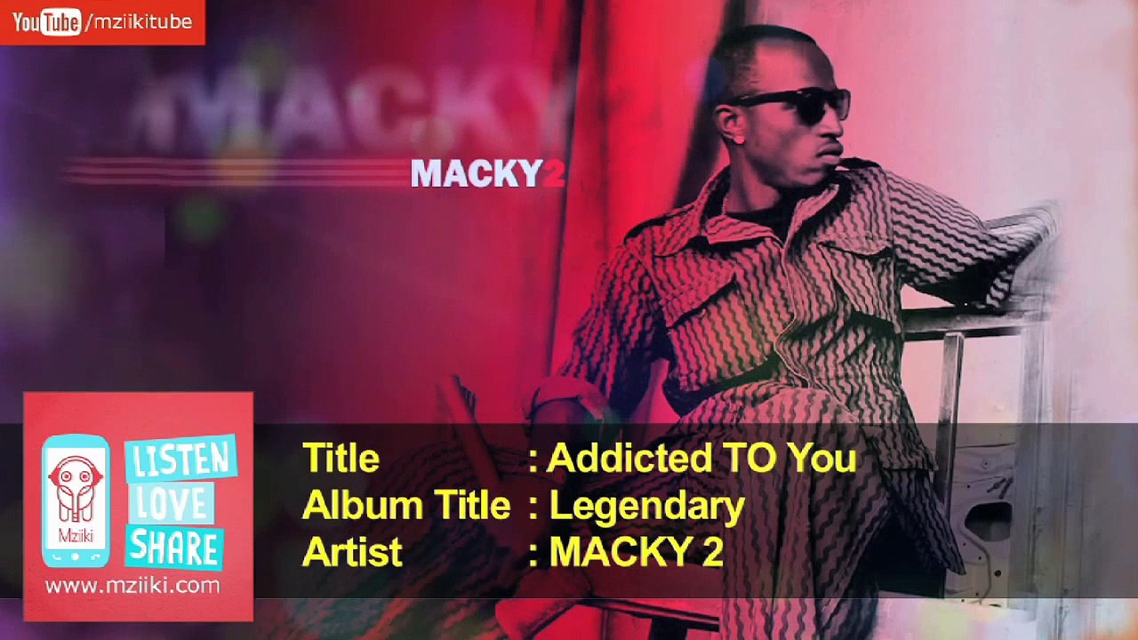 MACKY 2 - Addicted TO You - Official Audio Track