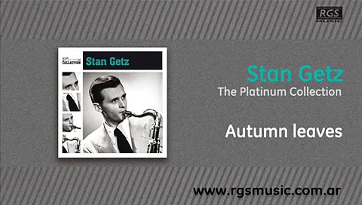Stan Getz - Autumn leaves