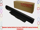 Hipower Laptop Battery For Acer PSWE0/AB Laptop Notebook Computers
