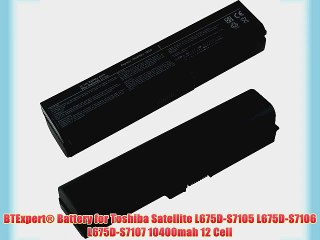 BTExpert? Battery for Toshiba Satellite L675D-S7105 L675D-S7106 L675D-S7107 10400mah 12 Cell