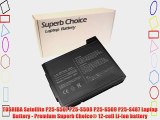 TOSHIBA Satellite P25-S507 P25-S508 P25-S509 P25-S487 Laptop Battery - Premium Superb Choice?