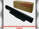 Hipower Laptop Battery For Acer PEW76/AB Laptop Notebook Computers